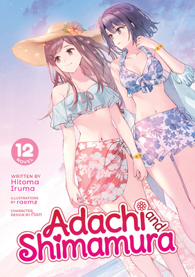 Adachi and Shimamura (Light Novel) Vol. 12