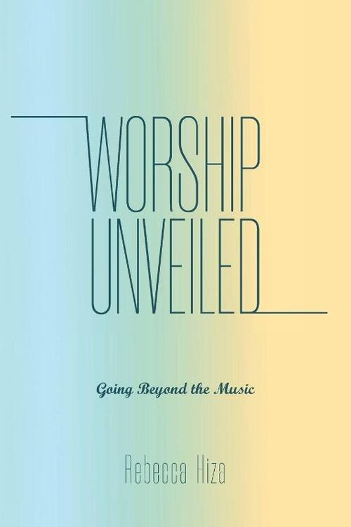 Worship Unveiled