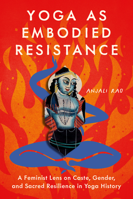 Yoga as Embodied Resistance