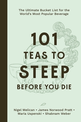101 Teas to Steep Before You Die