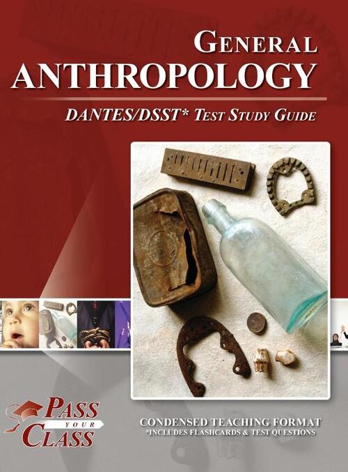 General Anthropology DANTES / DSST Test Study Guide