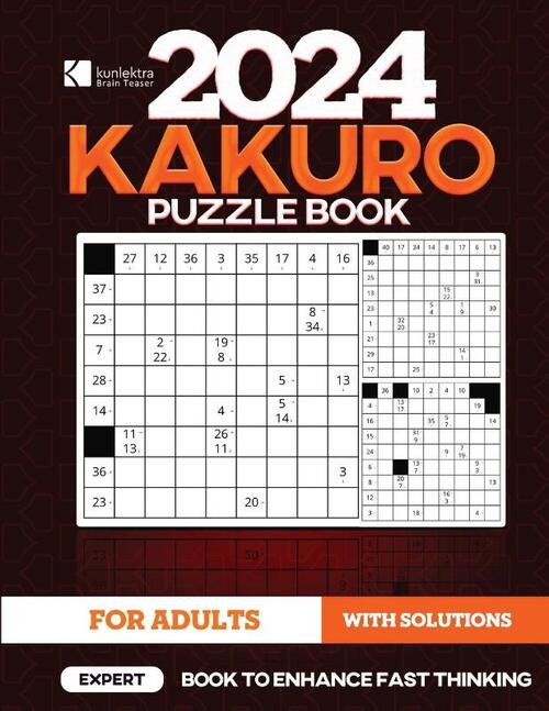 Kunlektra Brain Teaser 15 x 15 Kakuro Puzzle Book for Adults