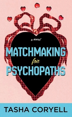 Matchmaking for Psychopaths