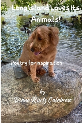 Long Island Loves its Animals: Poetry for Inspiration