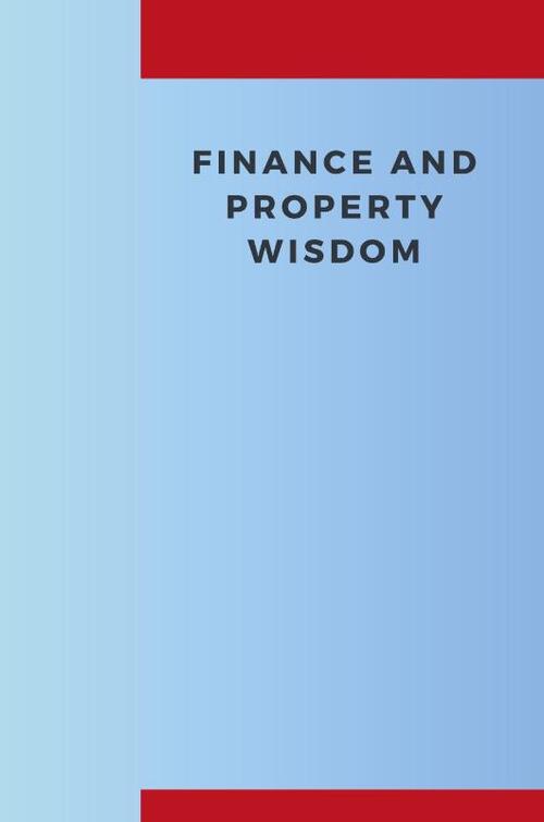 Finance and Property Wisdom