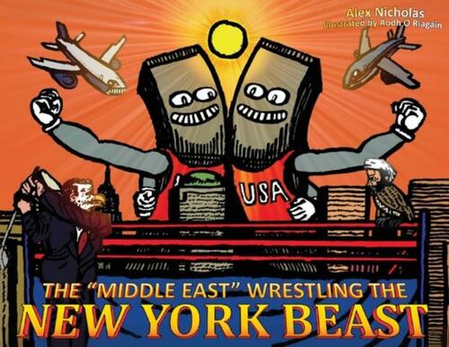 The "Middle East" Wrestling the New York Beast
