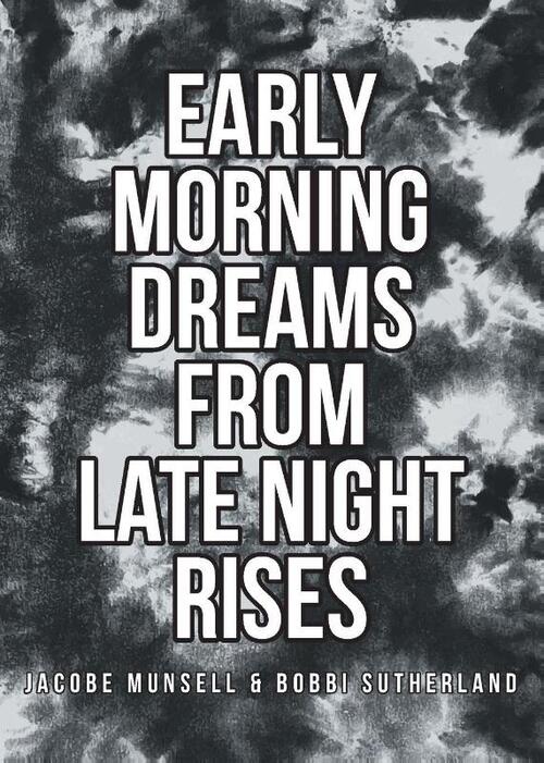 Early Morning Dreams From Late Night Rises