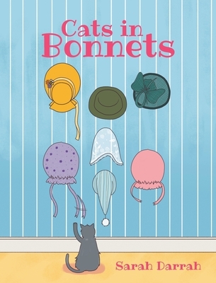 Cats in Bonnets