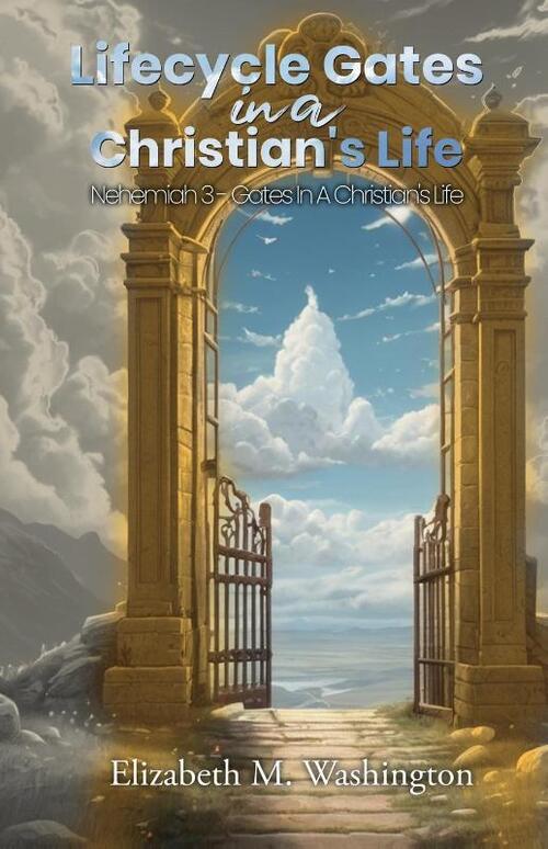 Lifecycle Gates in a Christian's Life