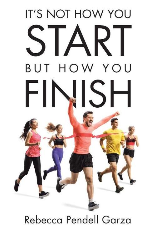 It's Not How You Start But How You Finish