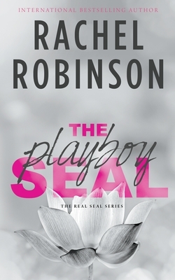 The Playboy SEAL: An Enemies To Lovers Grumpy Sunshine Military Romance