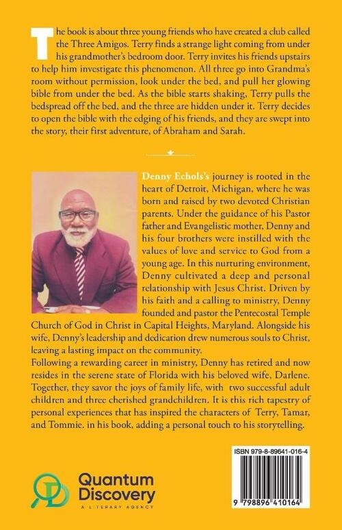 The Adventures of the Three Amigos Club and Grandma's Mystical Bible