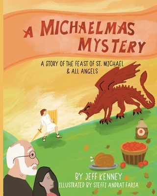 A Michaelmas Mystery: A Story of the Feast of St. Michael and All Angels