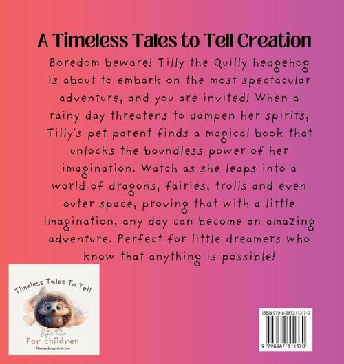 Tilly the Quilly Hedgehog's World of Imagination