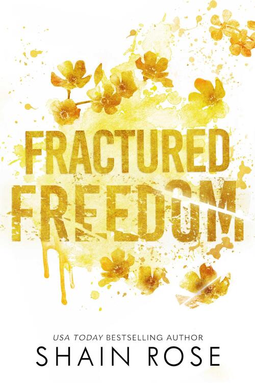 Rose, S: Fractured Freedom