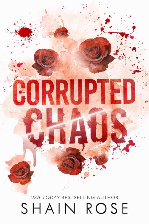 Rose, S: Corrupted Chaos