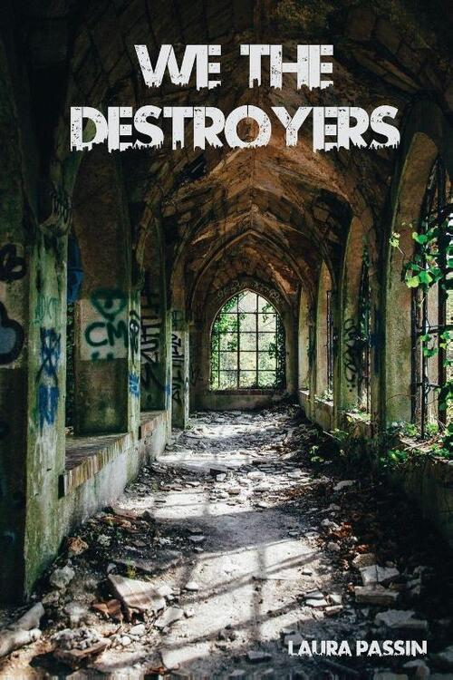 We the Destroyers