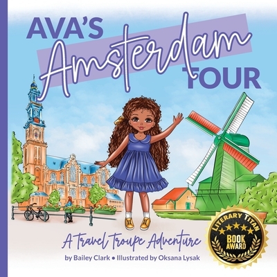 Ava's Amsterdam Tour: A Travel Troupe Adventure