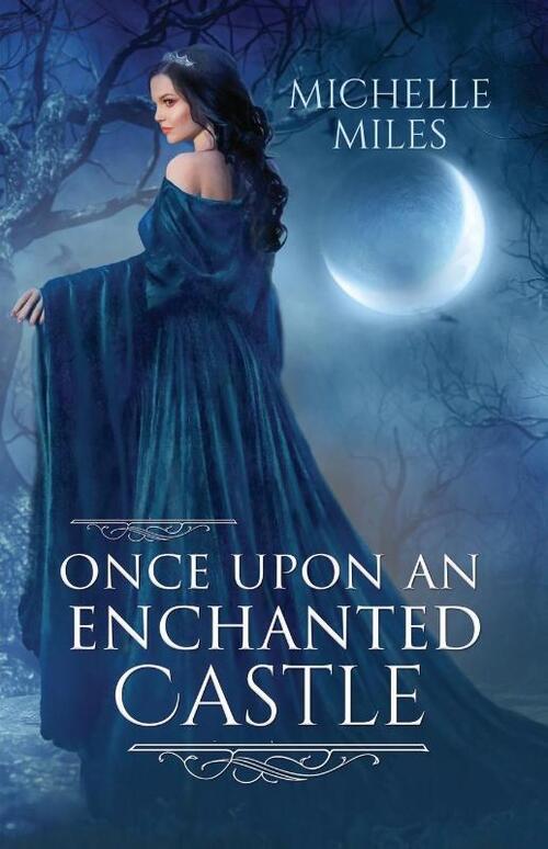Once Upon an Enchanted Castle