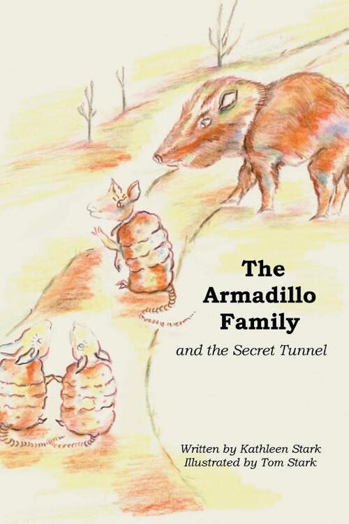The Armadillo Family and the Secret Tunnel