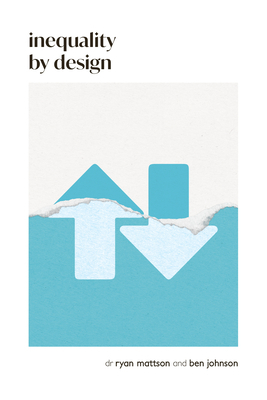 Inequality by Design