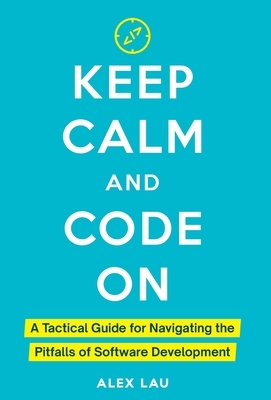 Keep Calm And Code On