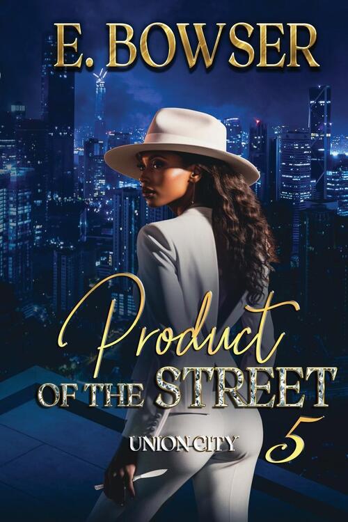 Product Of The Street Union City Book 5