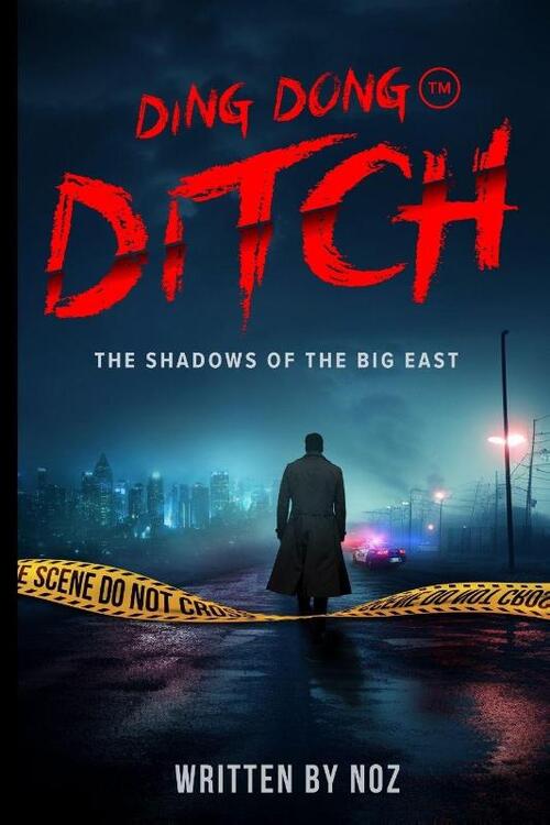 Ding Dong Ditch The Shadows of Big East, A Detective Mystery and Crime Thriller