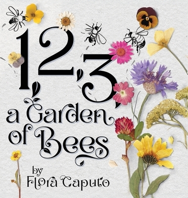 1, 2, 3, a Garden of Bees: Count along with Buzzing Bees in This Garden Adventure for Toddlers & Preschoolers