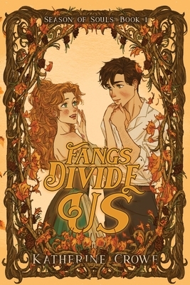 Fangs Divide Us: A Vampire Romance With High Stakes and Cozy Breaks