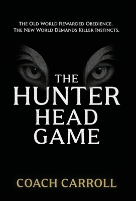 The Hunter Head Game: Unleash the Power of Your Killer Instinct