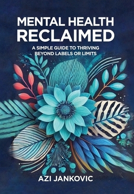 Mental Health, Reclaimed