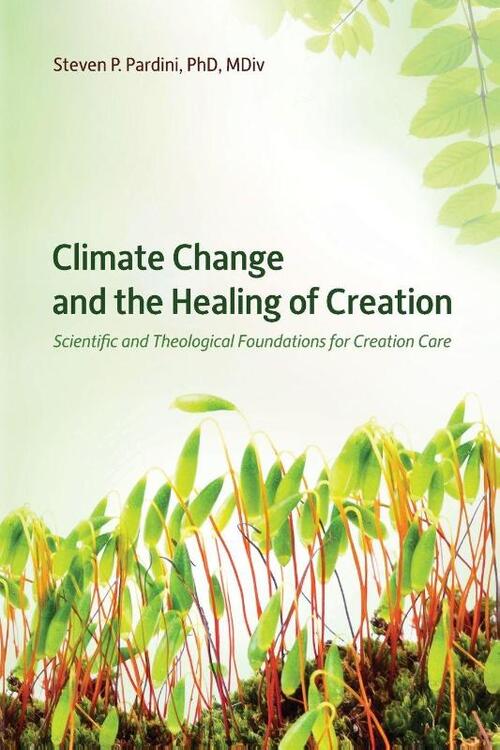 Climate Change and the Healing of Creation