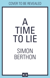 A Time to Lie