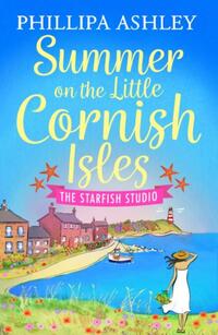 Summer on the Little Cornish Isles: The Starfish Studio
