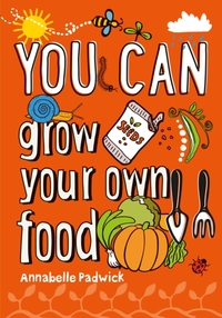 YOU CAN grow your own food