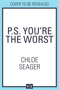P.S. You’re the Worst