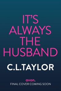 It’s Always the Husband