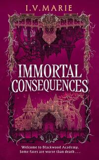 Immortal Consequences