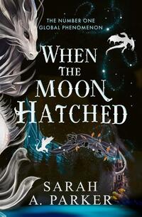 When the Moon Hatched