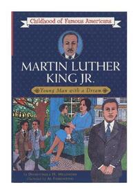 Martin Luther King, Jr.: Young Man with a Dream