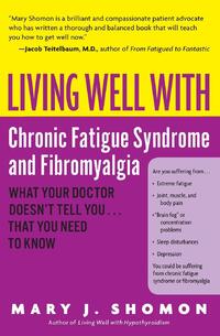 Living Well With Chronic Fatigue Syndrome & Fibromyalgia