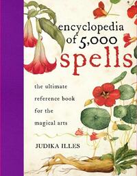 Illes, J: Encyclopedia of 5000 Spells