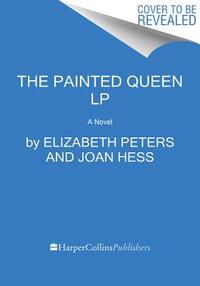 The Painted Queen: An Amelia Peabody Novel of Suspense