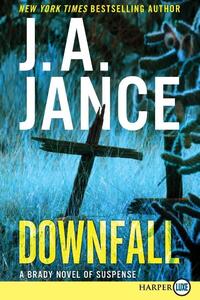 Downfall: A Brady Novel of Suspense
