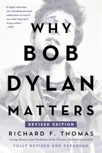 Why Bob Dylan Matters, Revised Edition