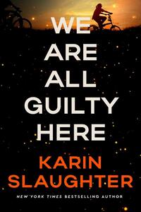 A We Are All Guilty Here