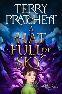 A Hat Full of Sky: A Novel of Discworld