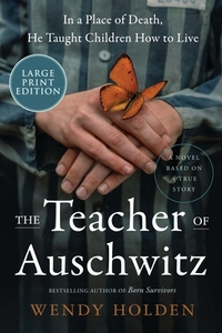 The Teacher of Auschwitz
