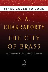 The City of Brass Deluxe Collector's Edition